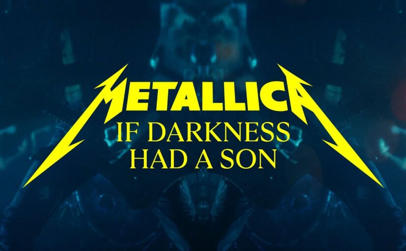 Metallica Release Third Single From New Album Entitled ‘If Darkness Had a Son’